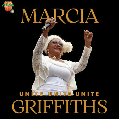 Marcia Griffiths - Unite Unite Unite [Digital Single]