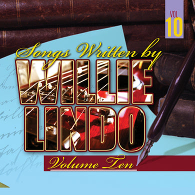 Songs Written By Willie Lindo Vol. 10 Various Artists [Digital album]