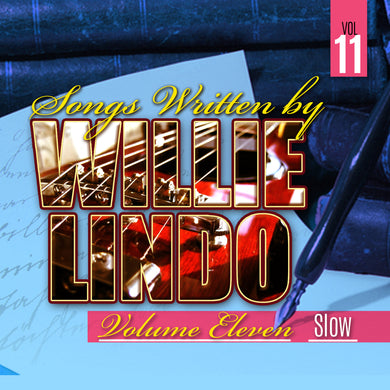 Songs Written By Willie Lindo Vol. 11 Slow (Part 1) Various Artists (Digital Album)